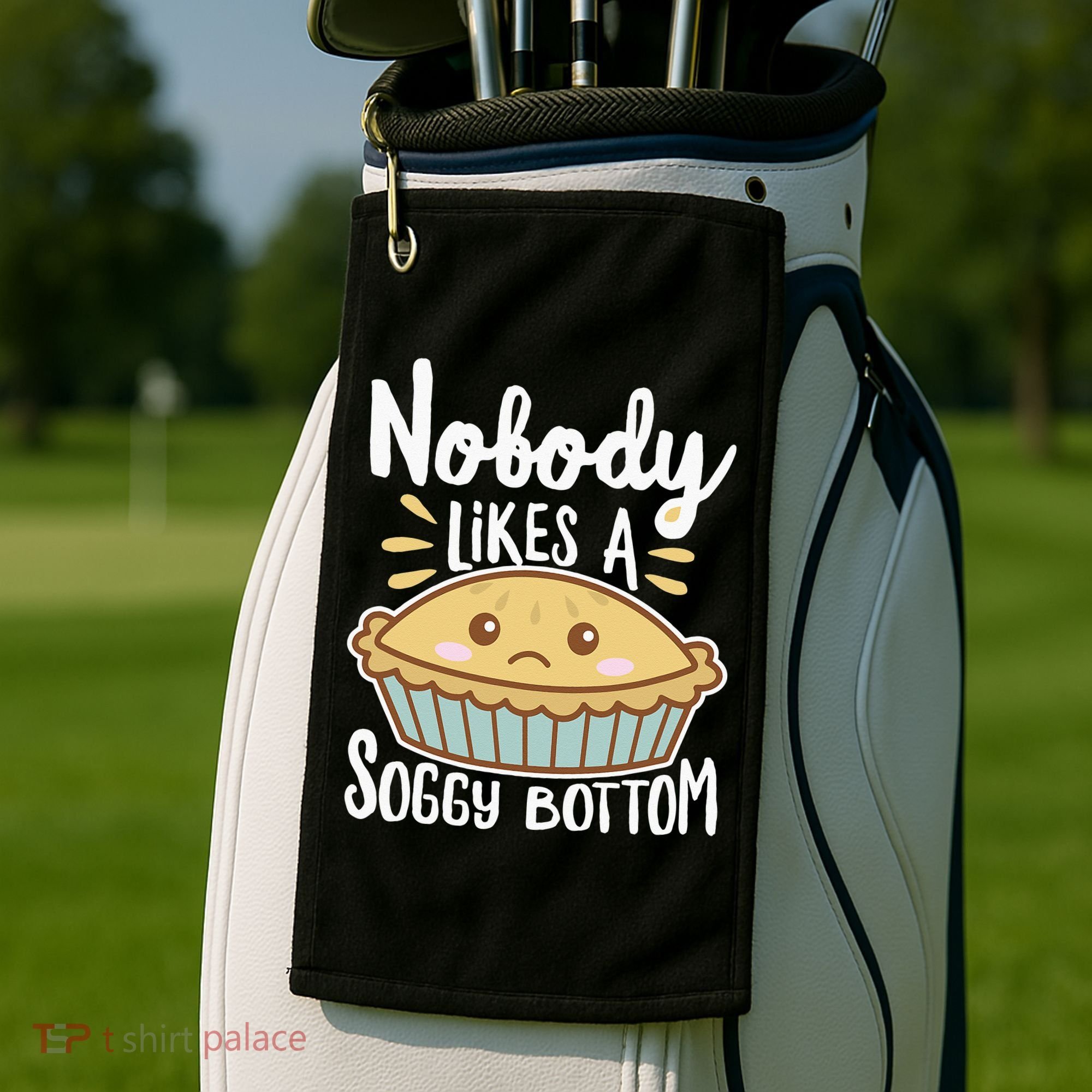 Nobody Likes A Soggy Bottom British Baking Funny Golf Towel