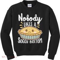 Nobody Likes A Soggy Bottom British Baking Funny Kids Sweatshirt thumb 0