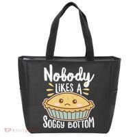 Nobody Likes A Soggy Bottom British Baking Funny Tote Bag thumb 0