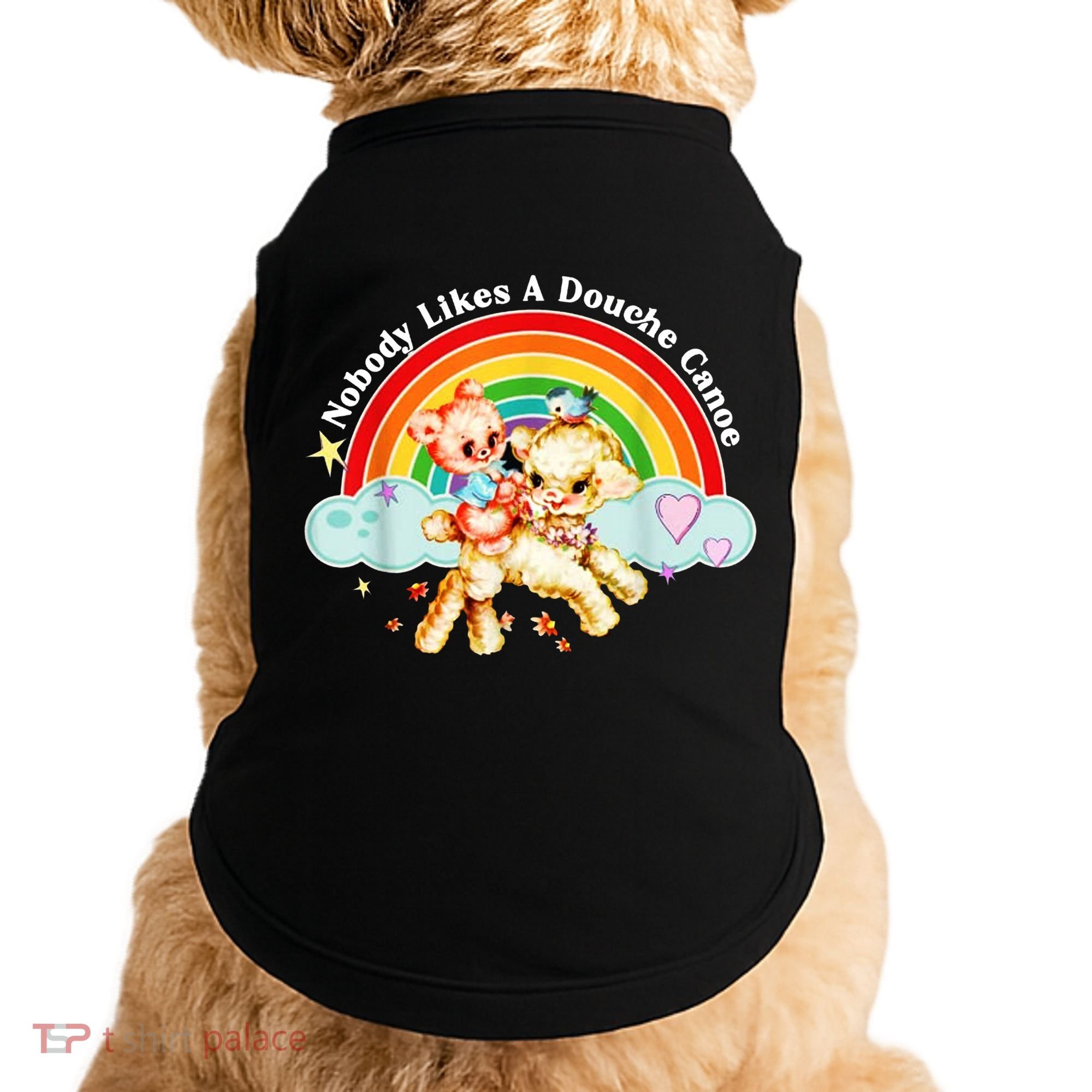 Nobody Likes A Douche Canoe Doggie Tank