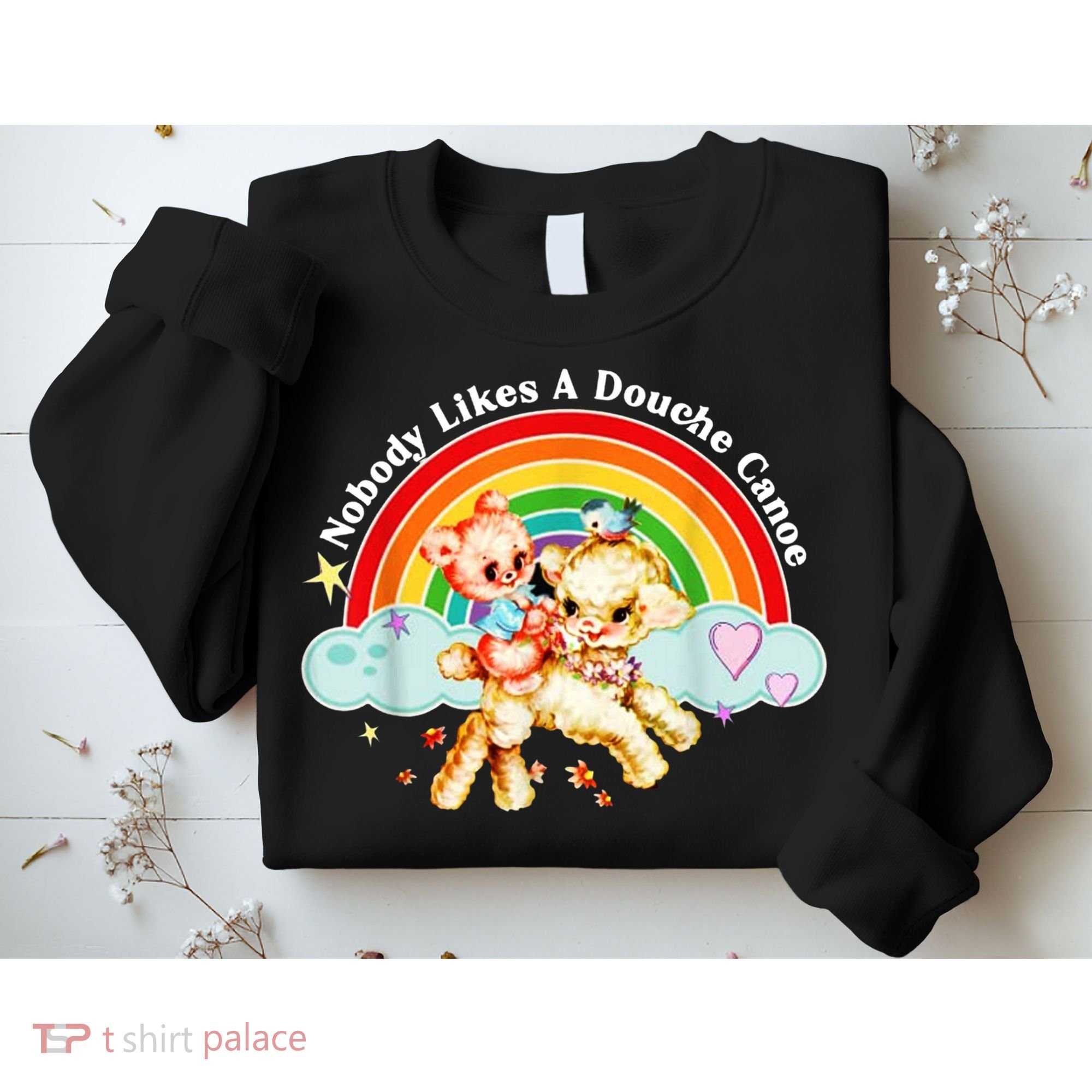 Nobody Likes A Douche Canoe Sweatshirt