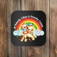 Nobody Likes A Douche Canoe Coaster thumb 0