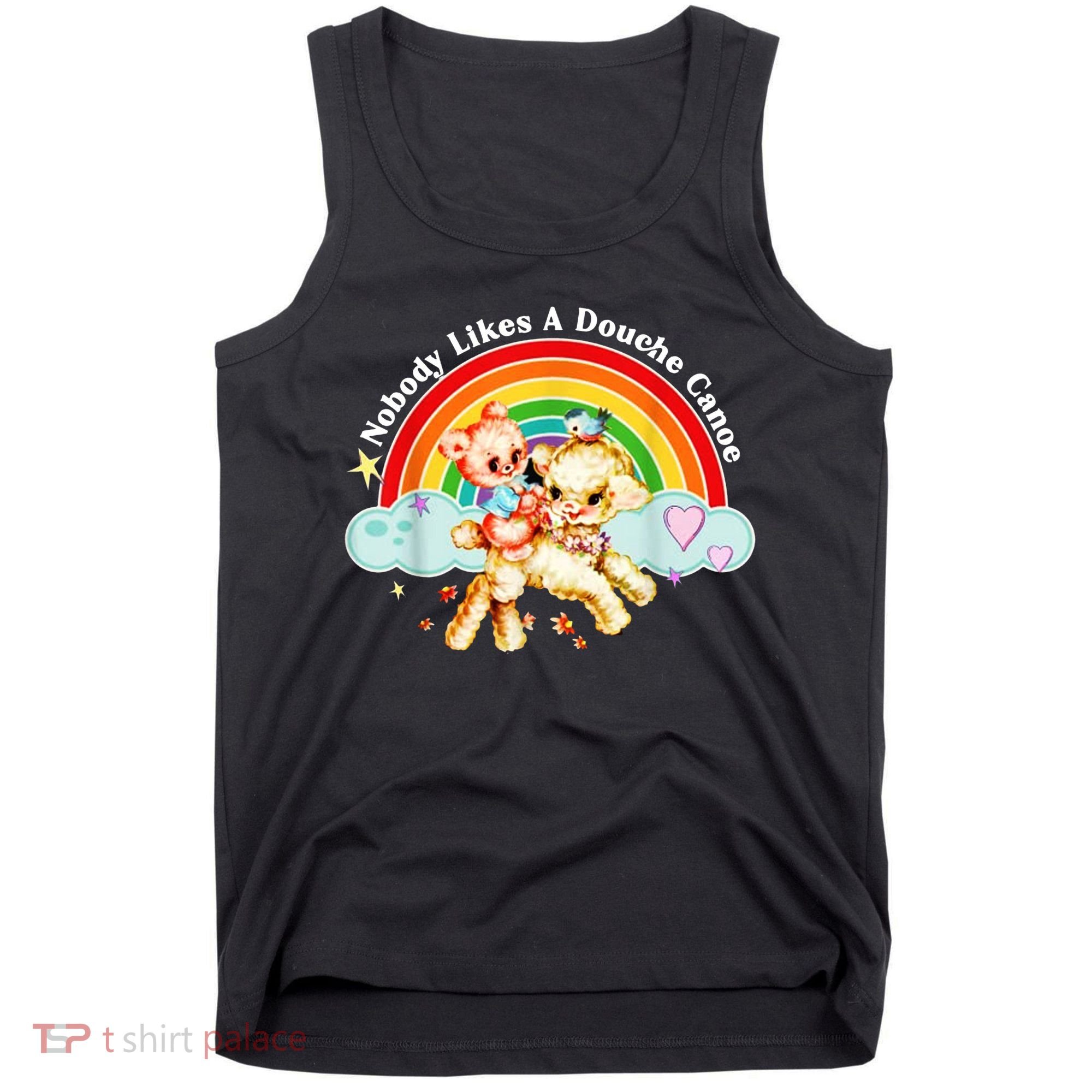 Nobody Likes A Douche Canoe Tank Top