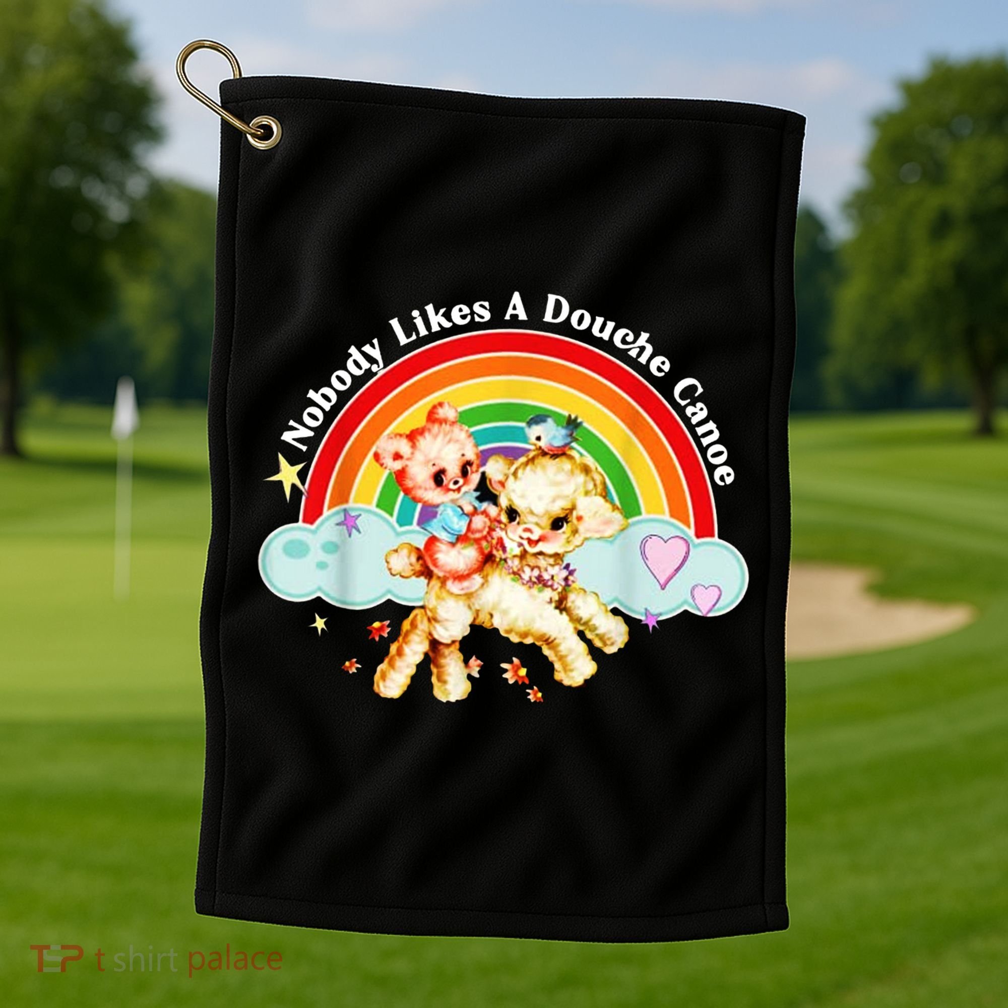 Nobody Likes A Douche Canoe Golf Towel