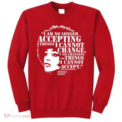 No Longer Accepting Things I Cannot Change Sweatshirt