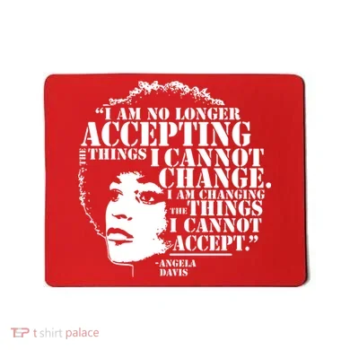 No Longer Accepting Things I Cannot Change Mousepad