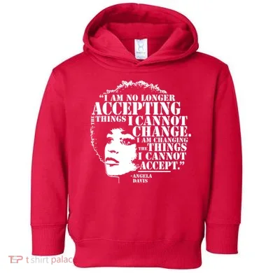 No Longer Accepting Things I Cannot Change Toddler Hoodie