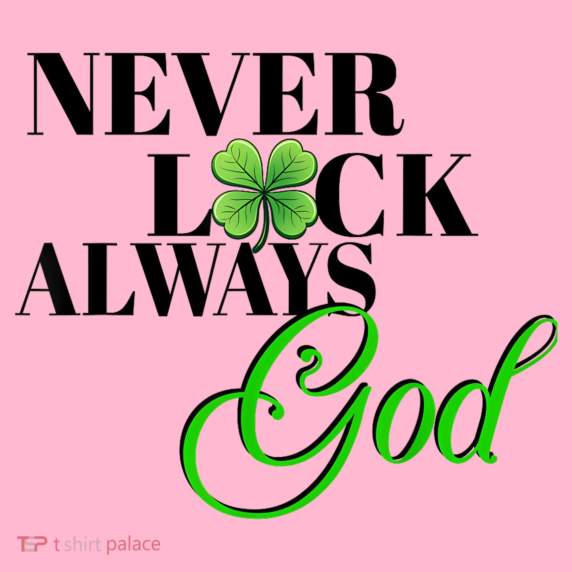 Never Luck Always God St Patrick’S Day Coaster