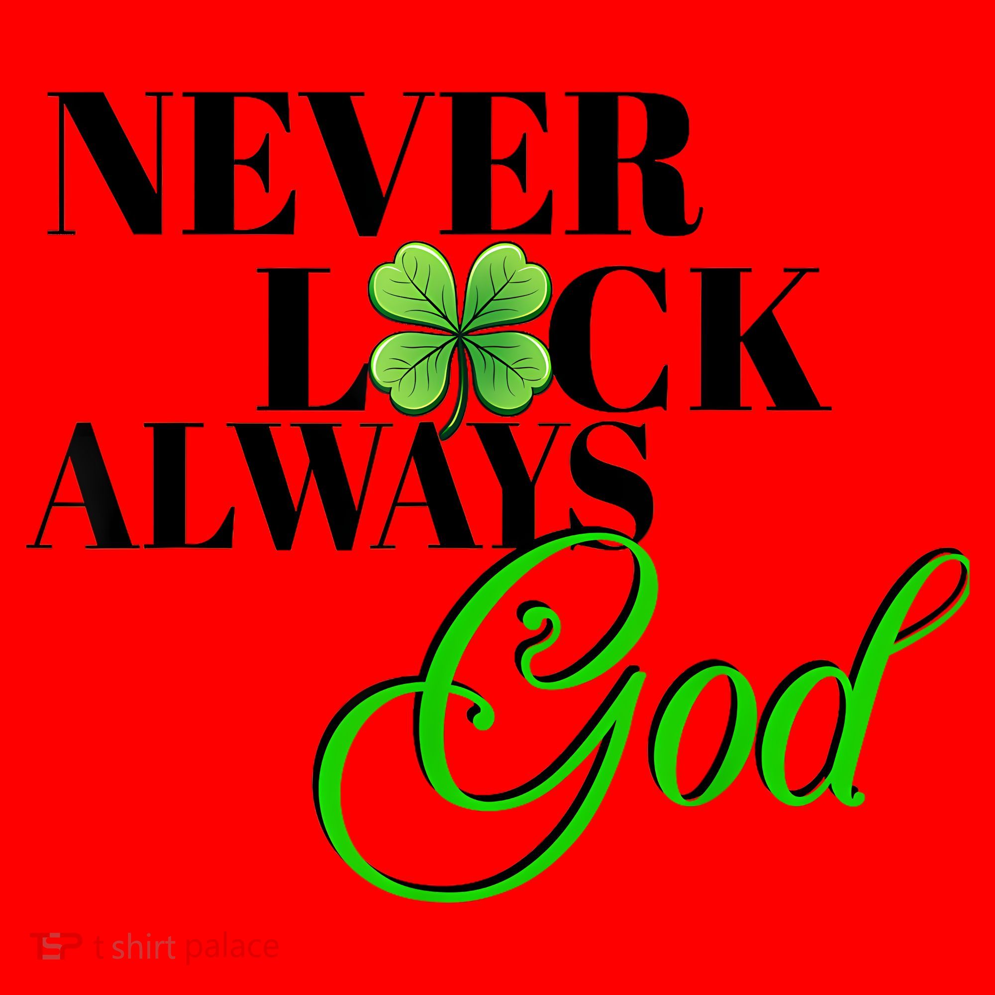 Never Luck Always God St Patrick’S Day Santa Hat