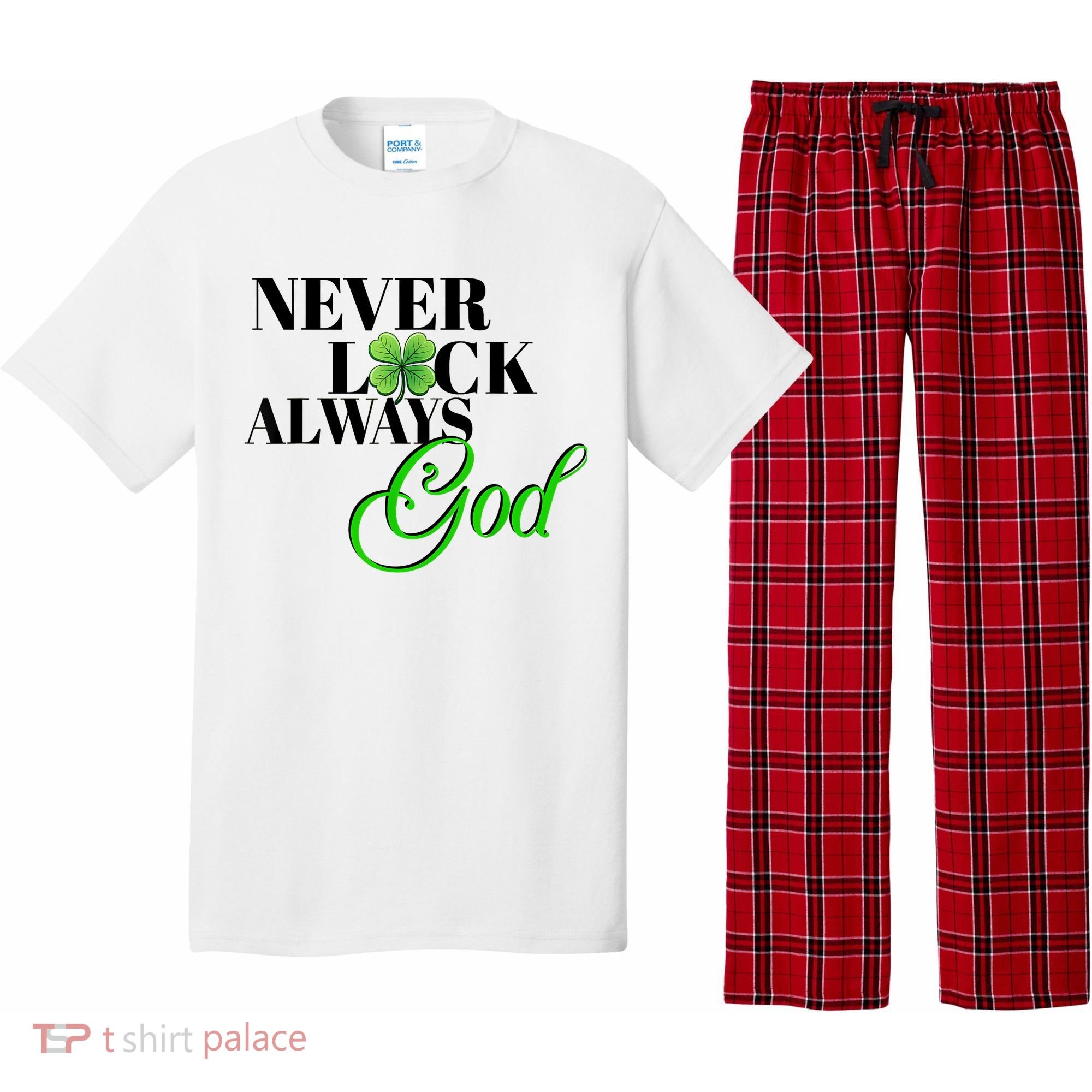 Never Luck Always God St Patrick’S Day Pajama Set