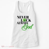 Never Luck Always God St Patrick’S Day Women's Tank Top thumb 0