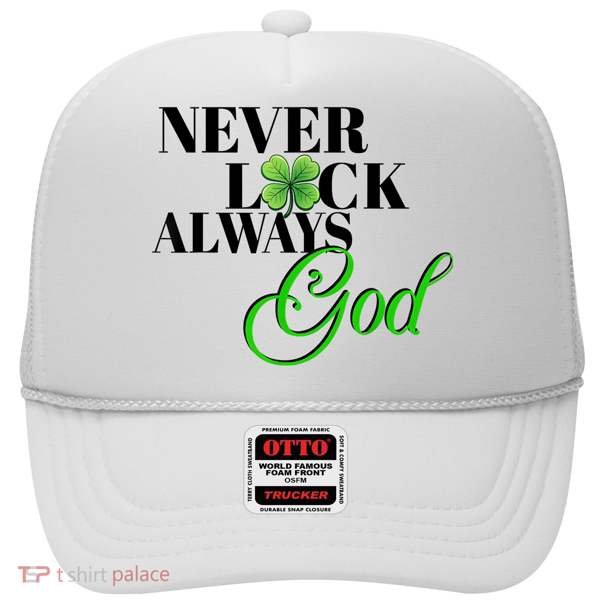 Never Luck Always God St Patrick’S Day Hat