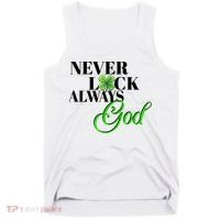Never Luck Always God St Patrick’S Day Tank Top thumb 0