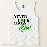 Never Luck Always God St Patrick’S Day Tank Top thumb 2
