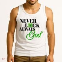 Never Luck Always God St Patrick’S Day Tank Top thumb 3