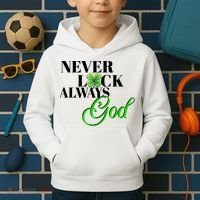 Never Luck Always God St Patrick’S Day Kids Hoodie thumb 2
