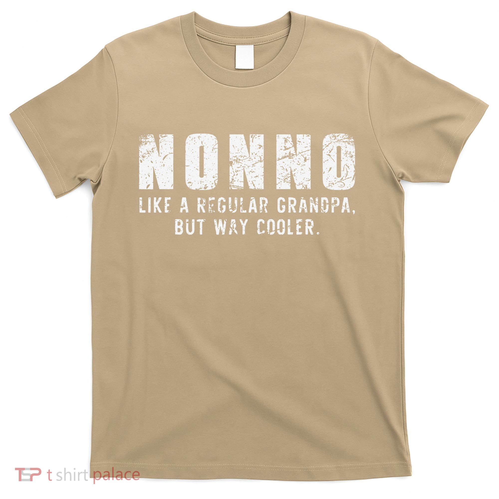 Nonno Like A Grandpa But Way Cooler Only Much Fathers Day T-Shirt