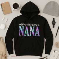 Nothing Like Being A Nana Cute Gift Hoodie thumb 3