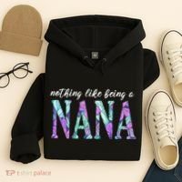 Nothing Like Being A Nana Cute Gift Hoodie thumb 4