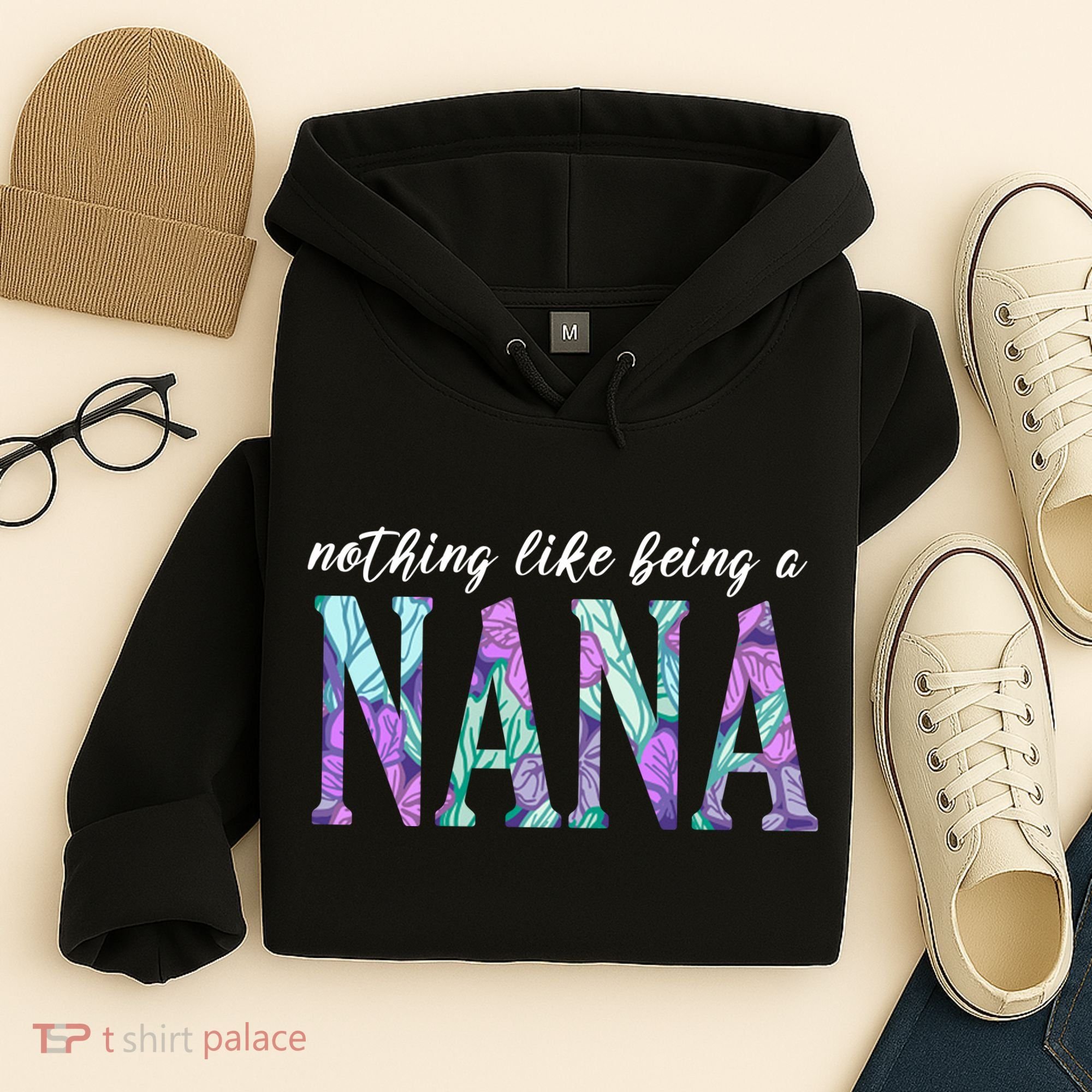Nothing Like Being A Nana Cute Gift Hoodie