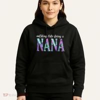 Nothing Like Being A Nana Cute Gift Hoodie thumb 5