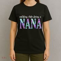 Nothing Like Being A Nana Cute Gift T-Shirt thumb 4