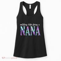 Nothing Like Being A Nana Cute Gift Women's Tank Top thumb 0