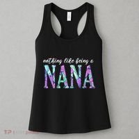 Nothing Like Being A Nana Cute Gift Women's Tank Top thumb 3