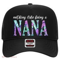 Nothing Like Being A Nana Cute Gift Hat thumb 0