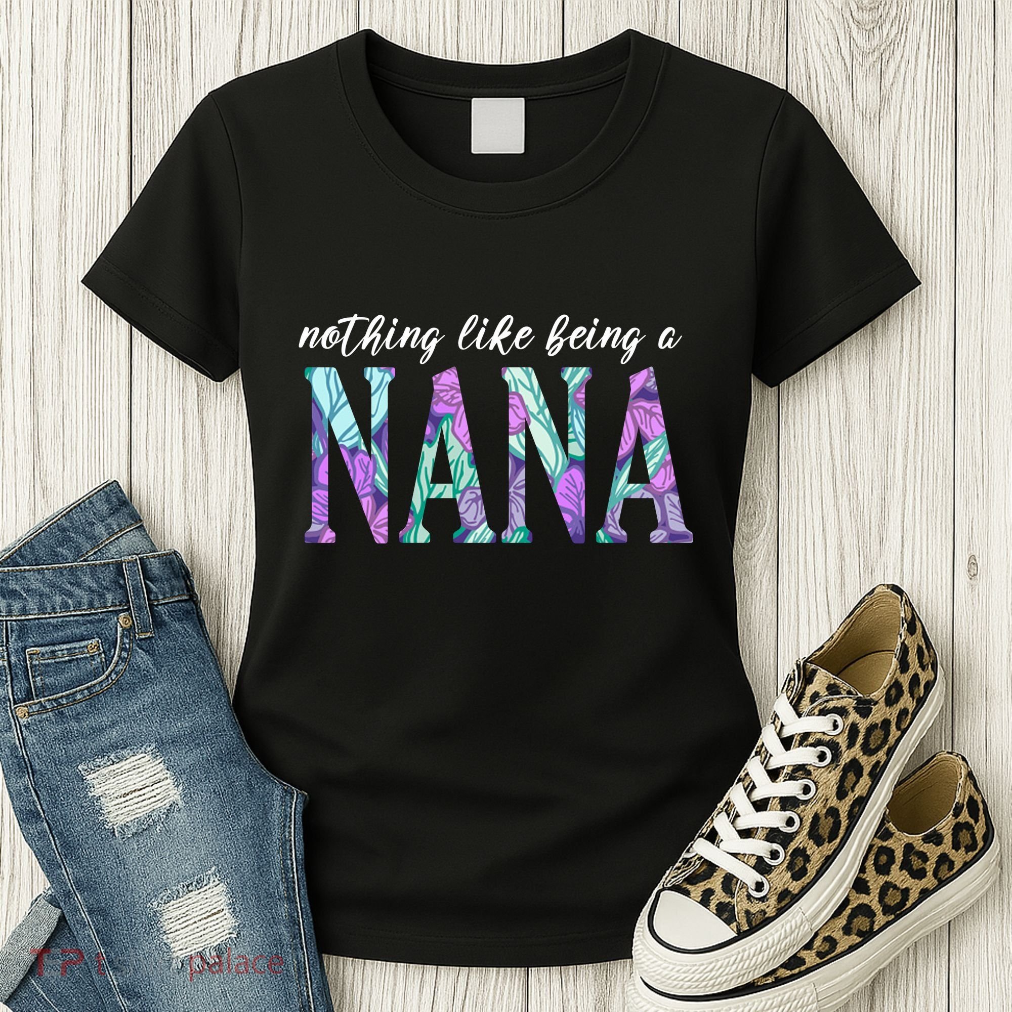 Nothing Like Being A Nana Cute Gift Women's T-Shirt
