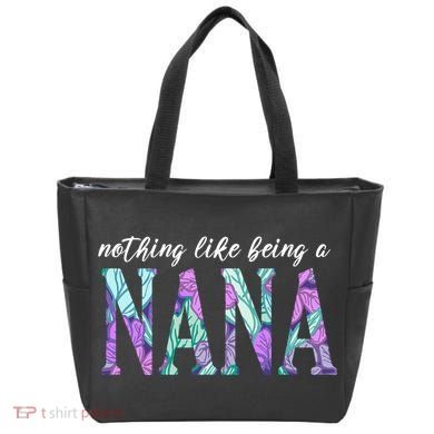 Nothing Like Being A Nana Cute Gift Tote Bag