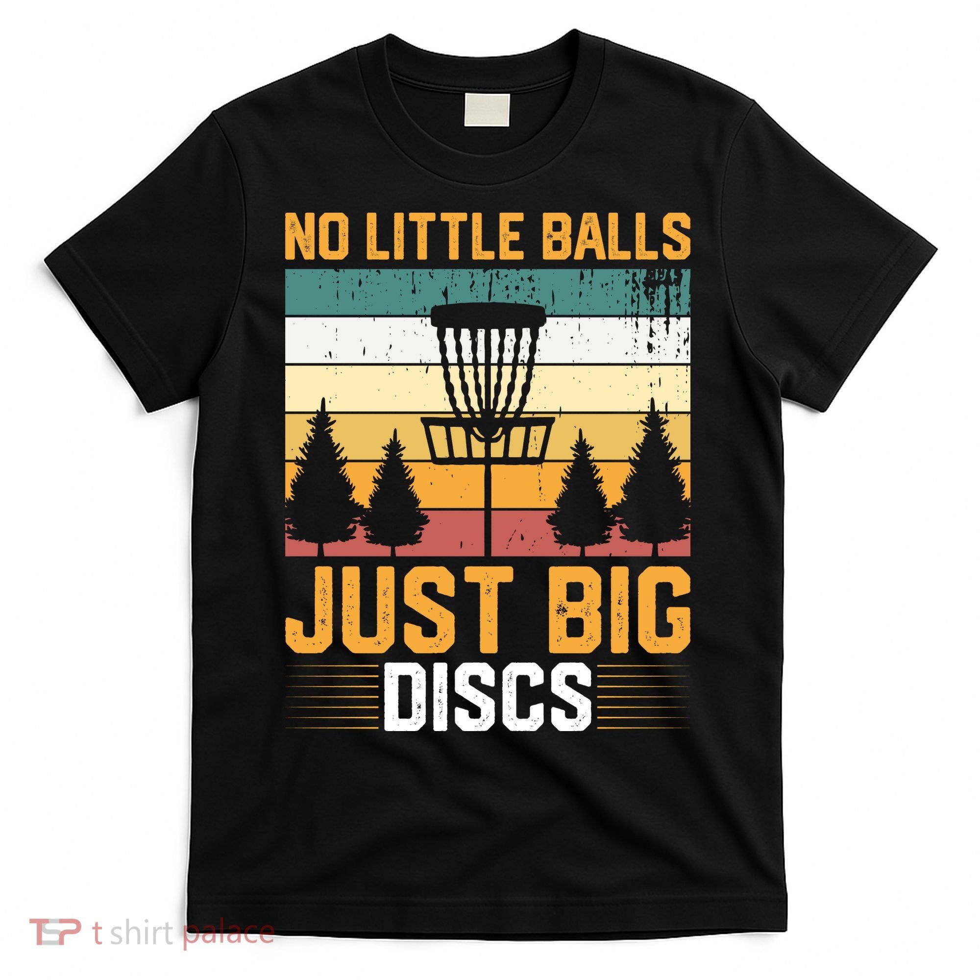 No Little Balls Just Big Vintage Disc Golf Frisbee Golf T-Shirt