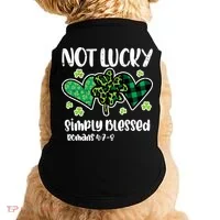 Not Lucky Blessed Christian   St Patrick Day Doggie Tank thumb 0