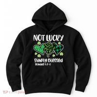 Not Lucky Blessed Christian   St Patrick Day Hoodie thumb 0
