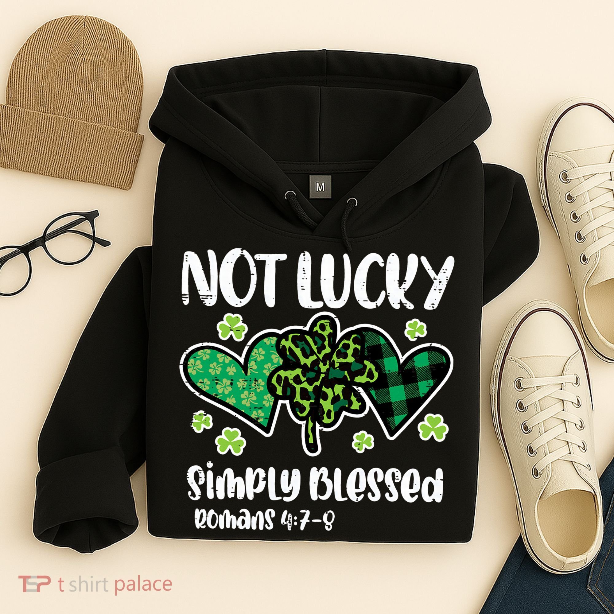 Not Lucky Blessed Christian   St Patrick Day Hoodie