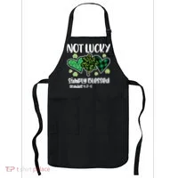 Not Lucky Blessed Christian   St Patrick Day Apron thumb 0