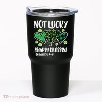 Not Lucky Blessed Christian   St Patrick Day Tumbler thumb 0
