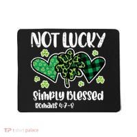 Not Lucky Blessed Christian   St Patrick Day Mousepad thumb 0