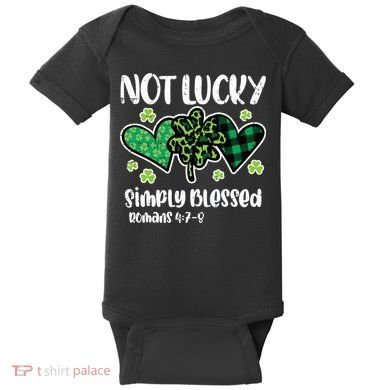 Not Lucky Blessed Christian   St Patrick Day Baby Bodysuit