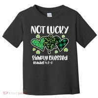 Not Lucky Blessed Christian   St Patrick Day Toddler T-Shirt thumb 0