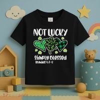 Not Lucky Blessed Christian   St Patrick Day Toddler T-Shirt thumb 3