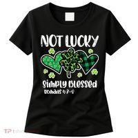 Not Lucky Blessed Christian   St Patrick Day Women's T-Shirt thumb 0