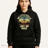 No Little Balls Just Big Discs Funny Disc Golf Hoodie thumb 5