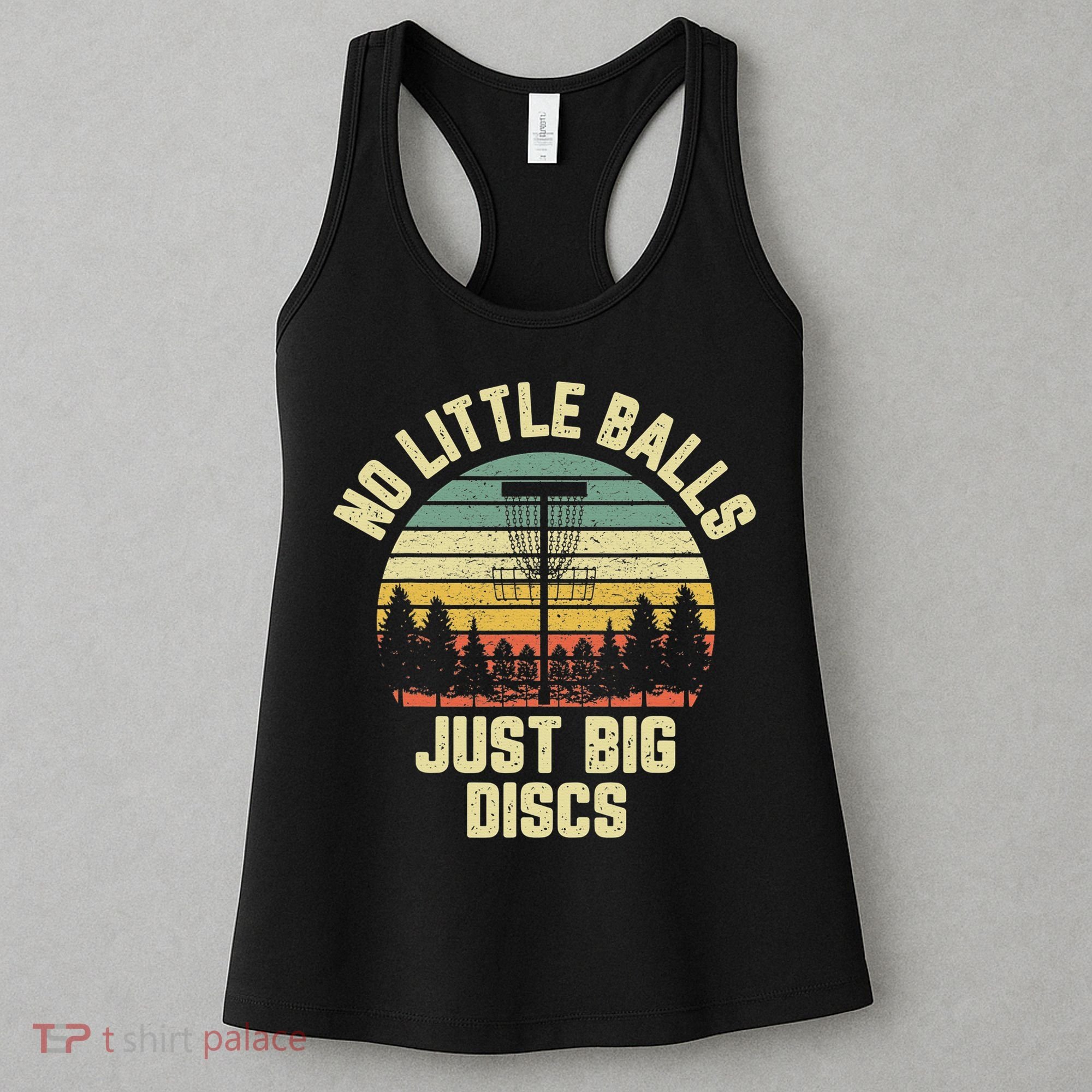 No Little Balls Just Big Discs Funny Disc Golf Women's Tank Top