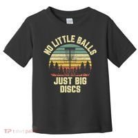 No Little Balls Just Big Discs Funny Disc Golf Toddler T-Shirt thumb 0