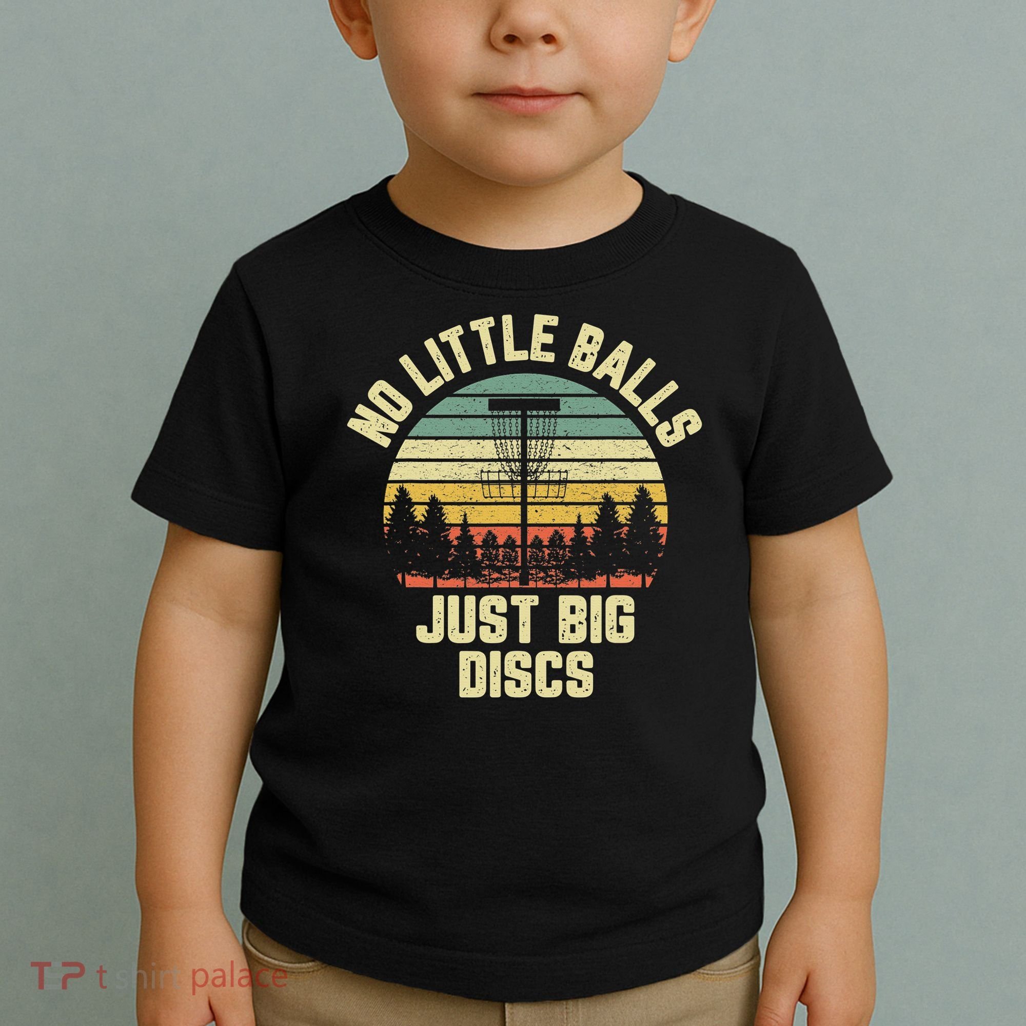 No Little Balls Just Big Discs Funny Disc Golf Toddler T-Shirt