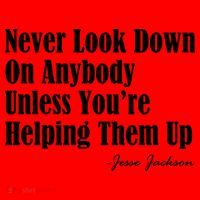 Never Look Down On Anybody Unless You’re Helping Them Up Jesse Jackson Santa Hat thumb 1