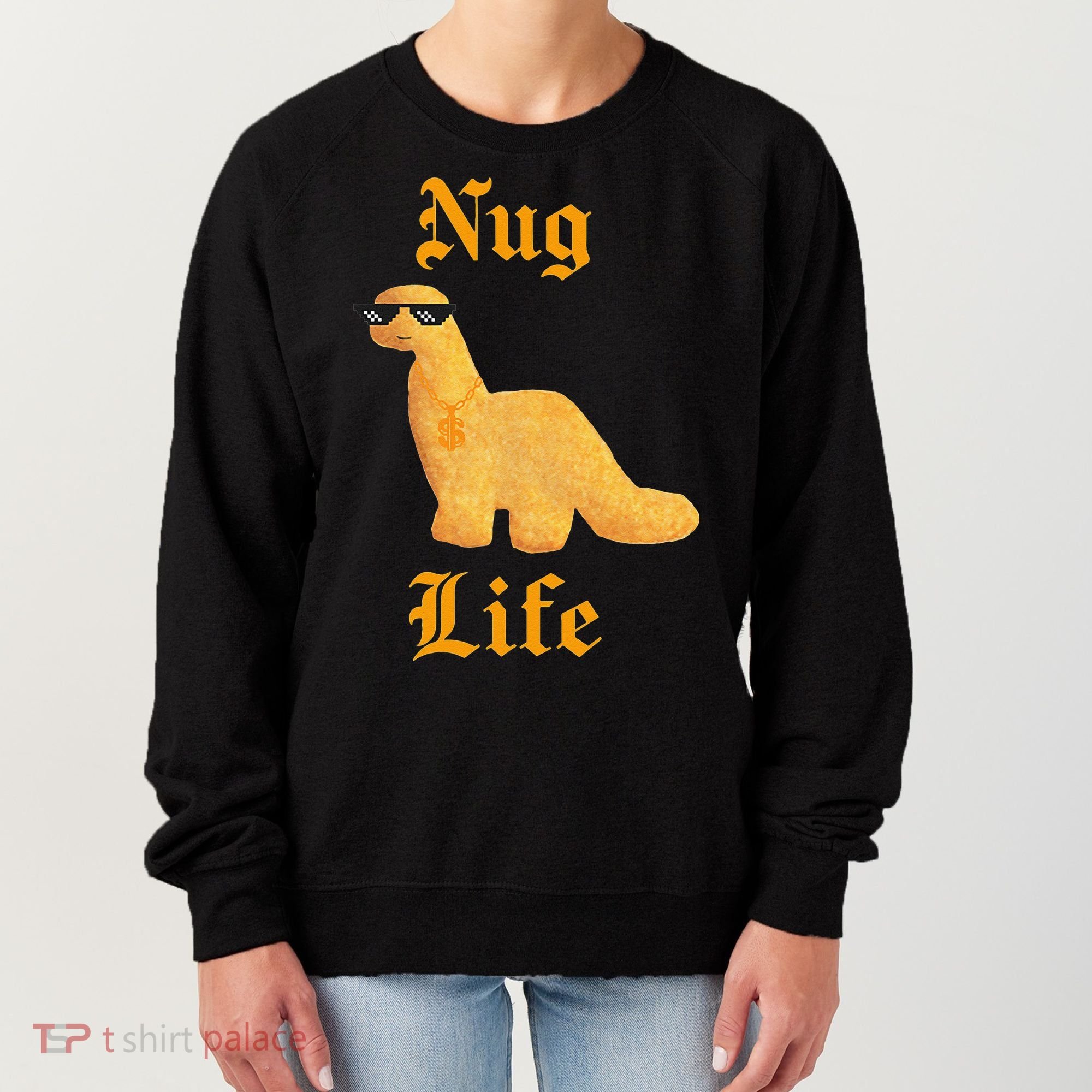 Nug Life Dino Nuggs Dino Chicken Nuggets Dinosaur Nugget Women's Sweatshirt