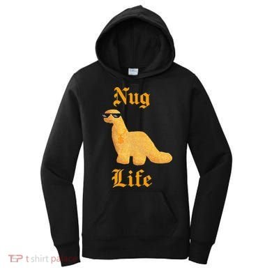 Nug Life Dino Nuggs Dino Chicken Nuggets Dinosaur Nugget Women's Hoodie