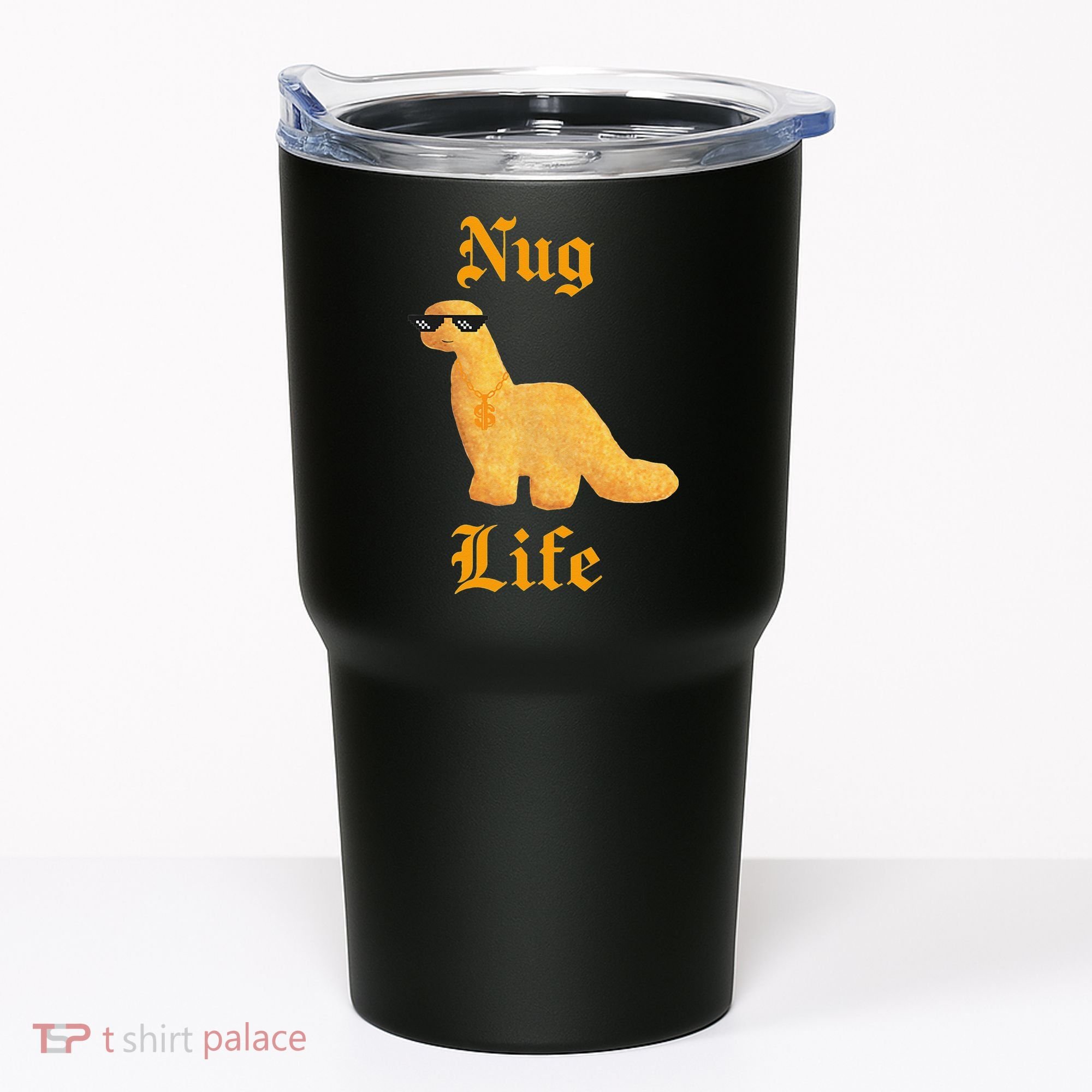 Nug Life Dino Nuggs Dino Chicken Nuggets Dinosaur Nugget Tumbler